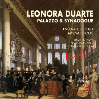 Leonora Duarte, Palazzo & Synagogue by Ensemble PHOENIX