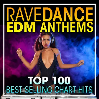 Rave Dance EDM Anthems Top 100 Best Selling Chart Hits + DJ Mix by Goa Doc