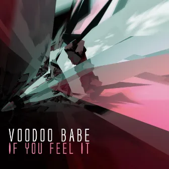 If You Feel It by VOODOO BABE