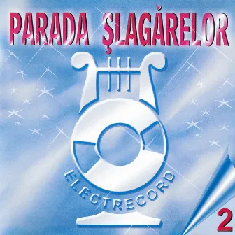 Parada Șlagărelor, Vol. 2 by Mihaela Mihai