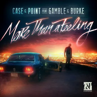 More Than a Feeling feat. Gamble & Burke by Case & Point