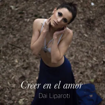 Creer en el Amor by Dai Liparoti