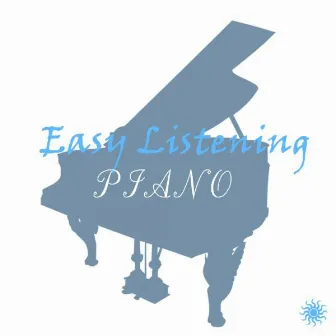 Easy Listening Piano - Relaxing Music for Meditation, Study, Baby, Spa, Positive Thinking, Wellness by Relax Zen