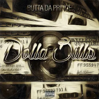 Dolla Bills (Radio Edit) by Butta Da Prince