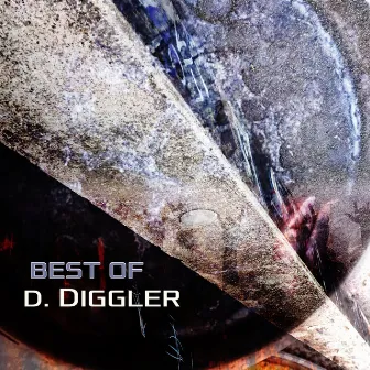 Best of D. Diggler by D. Diggler