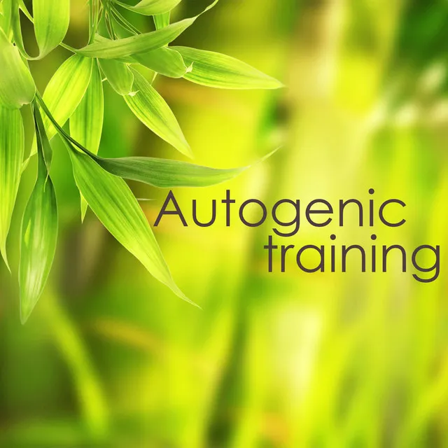 Autogenic Training - Biofeedback New Age Relaxing Music for Mindfulness Meditation and Mind Body Connection, Autohypnosis, Anti Stress Calming Music