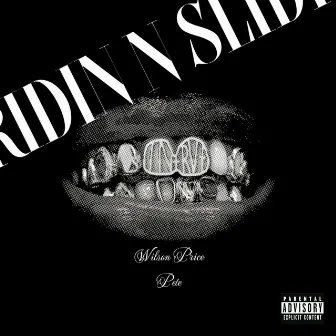 Ridin N Slidin by Wilson Price