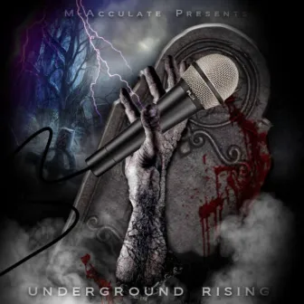 M-Acculate Presents Underground Rising by M-Acculate