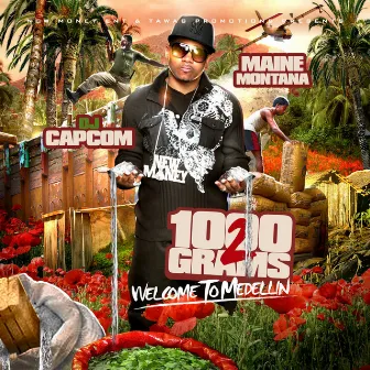 1,000 GRAMS PT. 2: WELCOME TO MEDELLIN by MAINE MONTANA