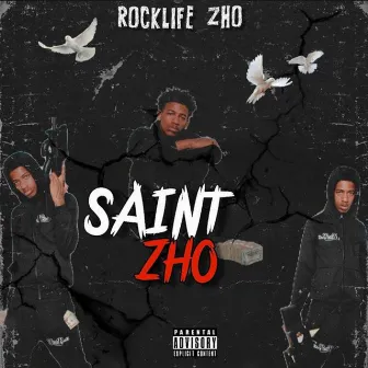 Saint Zho by Rocklife Zho