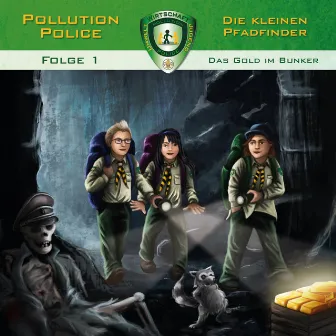 Folge 1: Das Gold im Bunker by Pollution Police