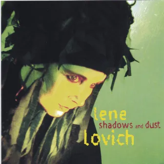 Shadows and Dust by Lene Lovich