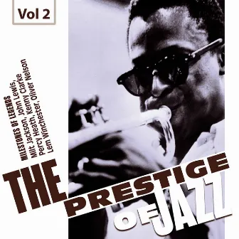 Milestones of Legends: The Prestige of Jazz, Vol. 2 by The Modern Jazz Quartet