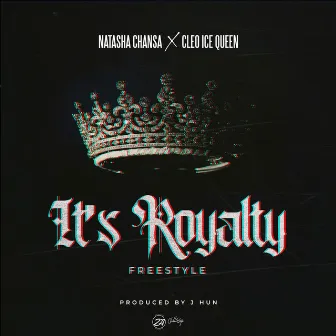 It's Royalty (feat. Cleo Ice Queen) by Natasha Chansa