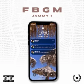 F B G M by Jxmmy T