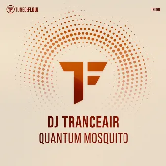 Quantum Mosquito by DJ Tranceair