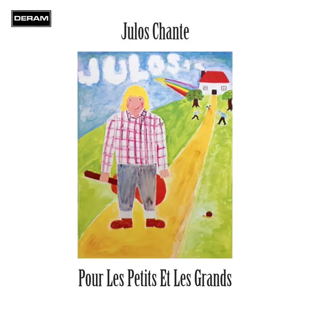 Julos Chante Pour Les Petits Et Les Grands (Remastered)