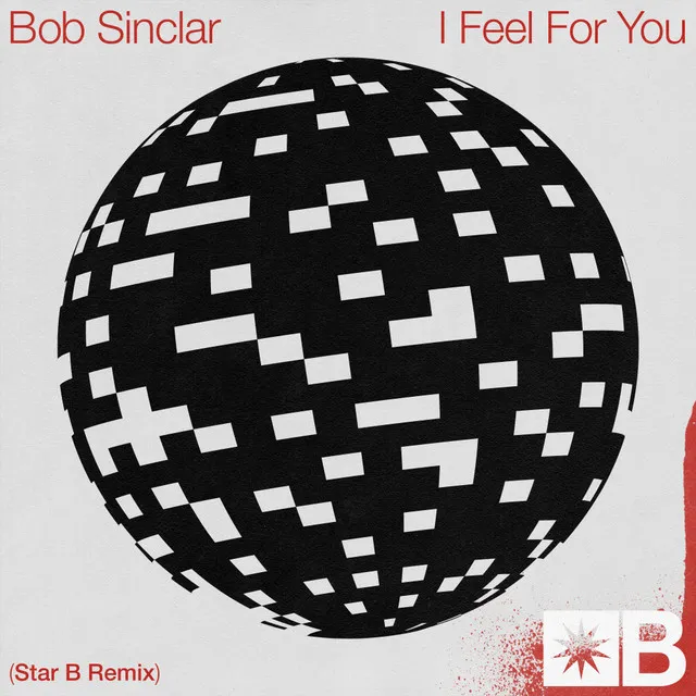 I Feel For You - Star B Remix