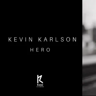 Hero by Kevin Karlson