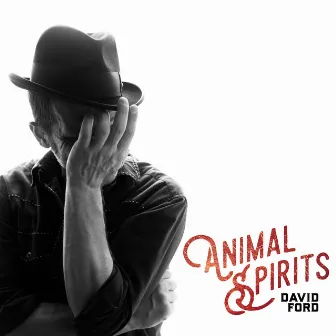 Animal Spirits by David Ford