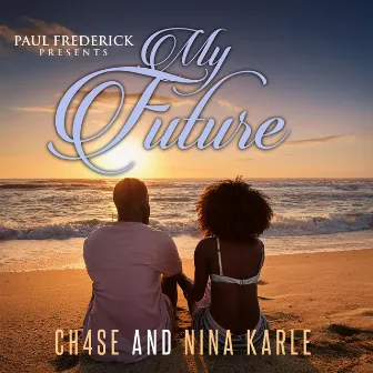 My Future by Paul Frederick