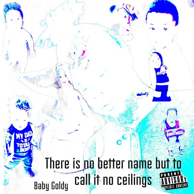 There Is No Better Name But To Call It No Ceilings