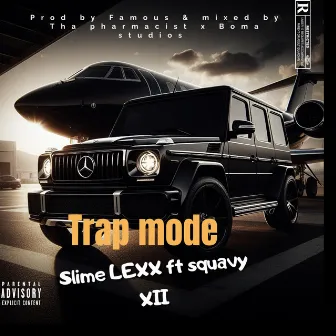 Trap Mode by SLIME LEXX