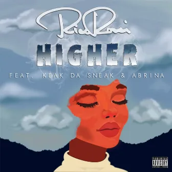 Higher (feat. Keak da Sneak & Abrina) by Rico Rossi