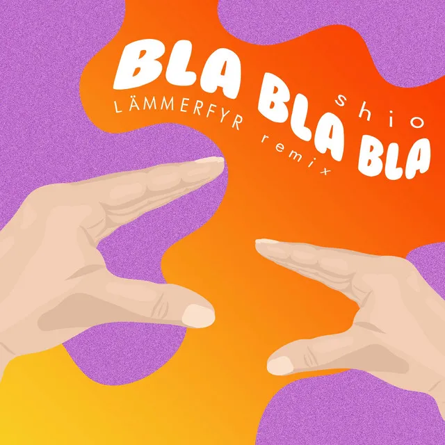 Bla Bla Bla - LÄMMERFYR Remix