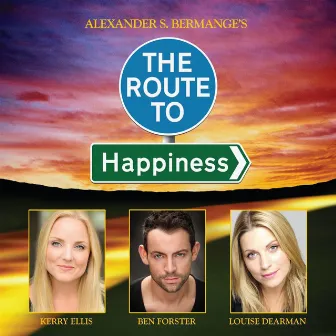 The Route to Happiness (Original Cast Recording) by Alexander S. Bermange