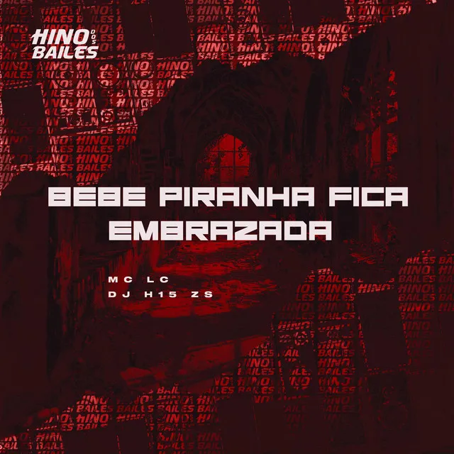 Bebe Piranha Fica Embrazada