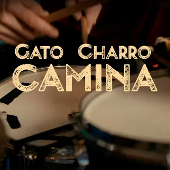 Camina by Gato Charro