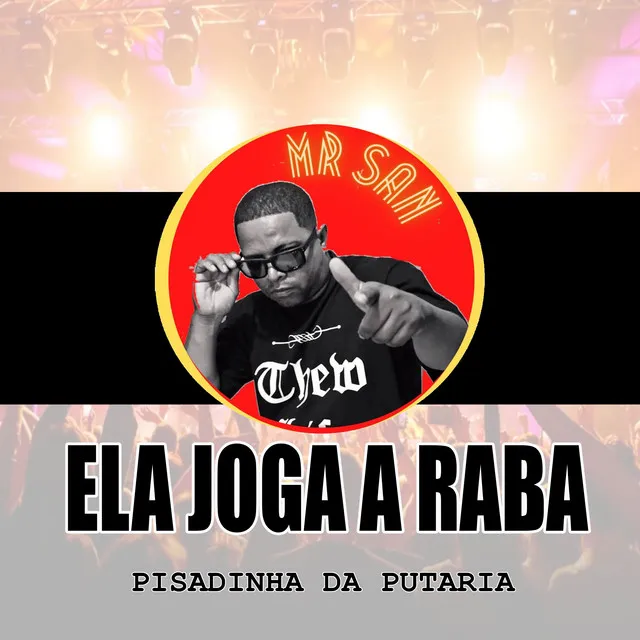 Ela Joga a Raba ( Piseiro da Putaria )