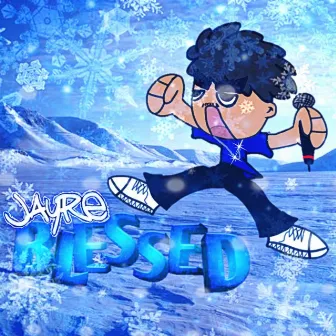 Jayre's Blessed by Bayp