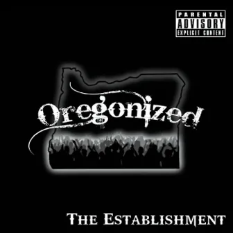 The Establishment by Oregonized