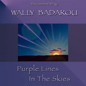 Purple Lines in the Skies by Wally Badarou