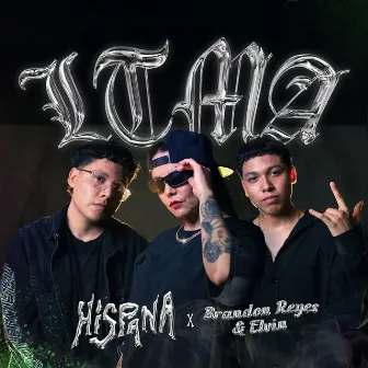 LTMA by Brandon Reyes y Elvin