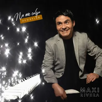 No Me Calza (Acustico) by Maxi Rivera