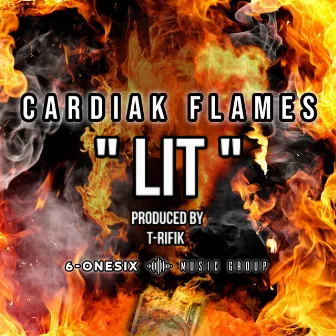 LIT (Radio Edit) by Cardiak Flames