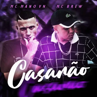 Casarão by MC Mano VN