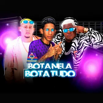 Bota Nela, Bota Tudo by Brisa no beat