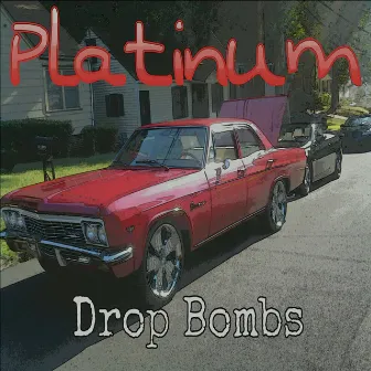 Drop Bombs by Platinum