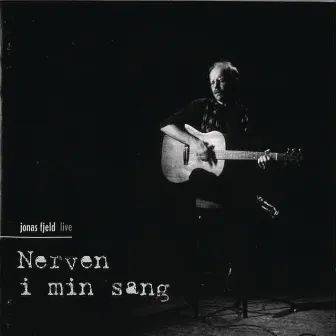 Nerven I Min Sang by Jonas Fjeld