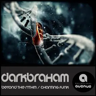 Beyond The Rythm / Chanting Funk by DarkBraham