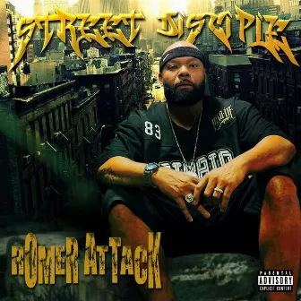 Street Disciple by Romer Attack