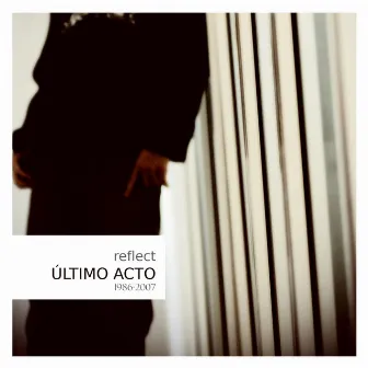 Último Acto by Reflect