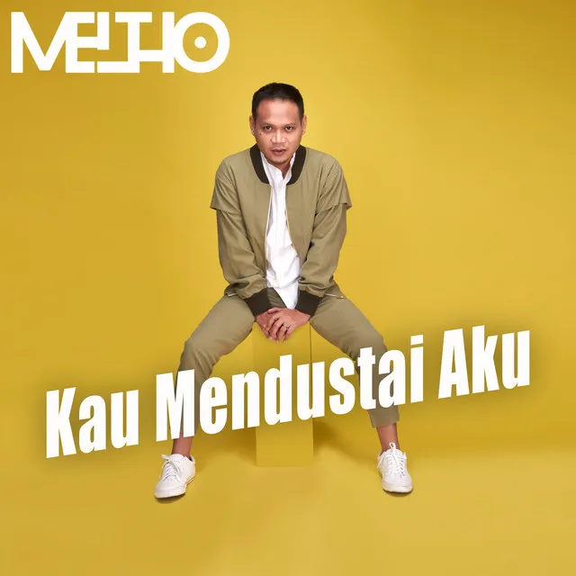 Kau Mendustai Aku