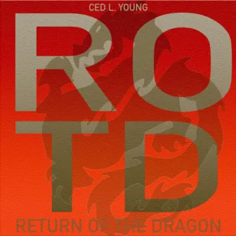 Return of the Dragon by Ced L Young