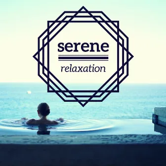 Serene Relaxation - Stress Free Secret Spa Relaxing Music Collection to Feel Sleep by Keep Calm Collection