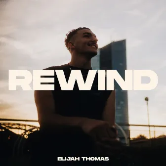 Rewind by Elijah Thomas